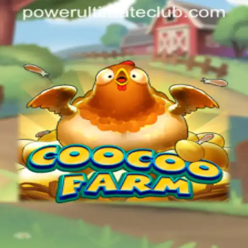 Exploring the Fascinating World of CooCooFarm and Its Unique Power Ultimate Casino Feature
